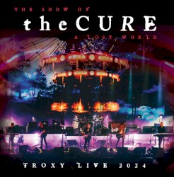 Show of a Lost World (live in Troxy London 2024)