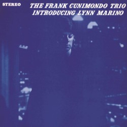 The Frank Cunimondo Trio introducing Lynn Marino