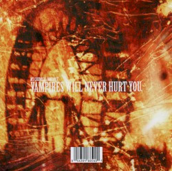 Vampires Will Never Hurt You