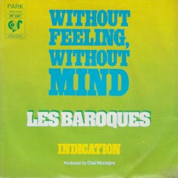 Without Feeling, Without Mind / Indication