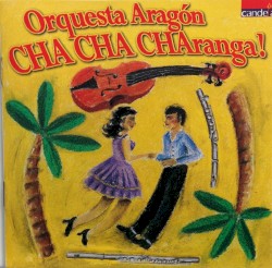 ¡Cha cha charanga!