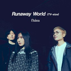 Runaway World (TVサイズ)