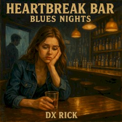 Heartbreak Bar Blues Nights
