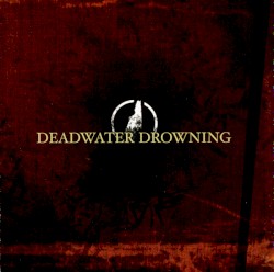 Deadwater Drowning