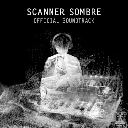 Scanner Sombre