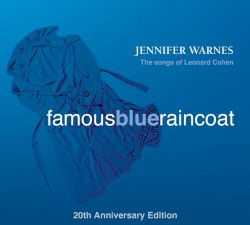 Famous Blue Raincoat: The Songs of Leonard Cohen