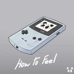 How To Feel