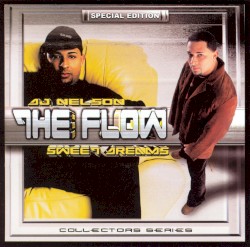 The Flow: Sweet Dreams