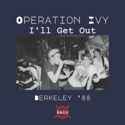 I’ll Get Out: Berkeley ’88