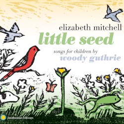 Little Seed: Songs for Children by Woody Guthrie