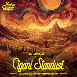 Cigani Stardust (Balkan Bass & Dacha Dynamics remix)