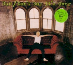 Donβt Say Itβs Over