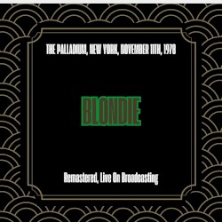 The Palladium, New York, November 11th, 1978 (Remastered, Live On Broadcasting)
