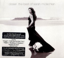 Closer: The Best of Sarah McLachlan
