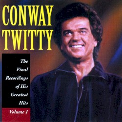 The Final Recordings of His Greatest Hits, Volume 1