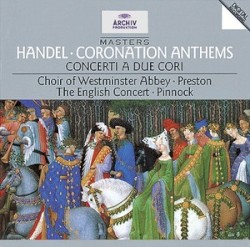 Coronation Anthems / Concerti a due cori