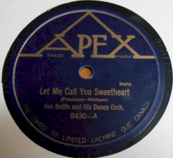 Let Me Call You Sweetheart / Then I'll Be Happy
