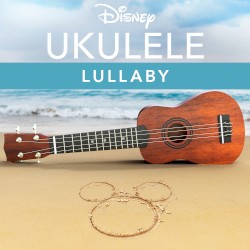 Disney Ukulele: Lullaby