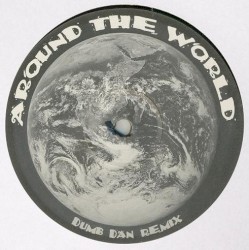 Around the World (Dumb Dan remix)