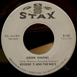 Green Onions / Behave Yourself