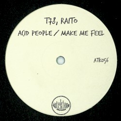 Acid People / Make Me Feel