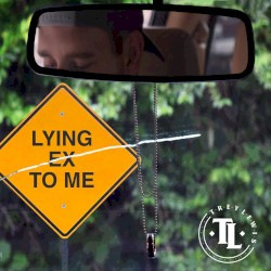 Lying Ex to Me - Single