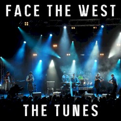Face The West - The Tunes