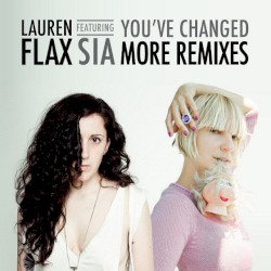 You’ve Changed: More Remixes