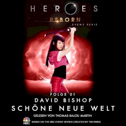 Heroes Reborn, Folge 01: Schöne neue Welt