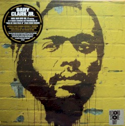 Gary Clark Jr. Presents HWUL Raw Cuts, Vol. II