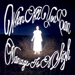 When All You Can Manage Is A Sigh