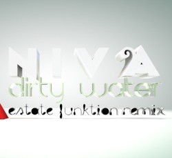 Dirty Water (Estate Funktion Remix)