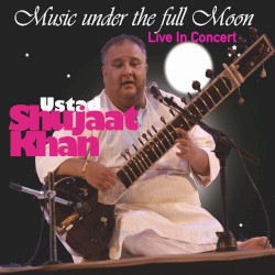Ustaad Shujaat Khan - Live in Concert