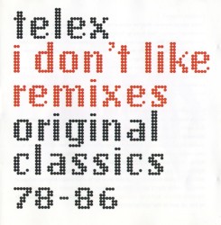 I Don’t Like Remixes: Original Classics 78–86