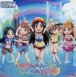 THE IDOLM@STER CINDERELLA GIRLS LITTLE STARS! TAKAMARI☆CLIMAXXX!!!!!