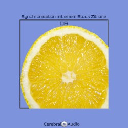 Synchronisation mit einem Stück Zitrone