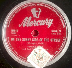On the Sunny Side of the Street / Heart of My Heart