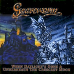 When Daylight's Gone & Underneath the Crescent Moon