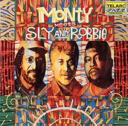 Monty Meets Sly and Robbie
