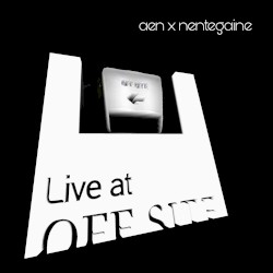 Live at OFF SITE aen x nentegaine