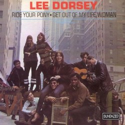 Ride Your Pony - Get Out of My Life Woman