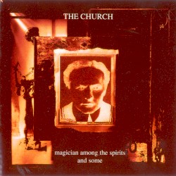 Magician Among the Spirits and some