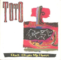 Don’t Chain My Heart
