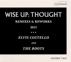 Wise Up: Thought – Remixes and Reworks