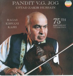 Ragas Kirwani & Kajri - 75th Birthday Celebration