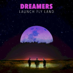 LAUNCH FLY LAND
