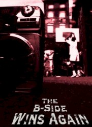 The B-Side Wins Again