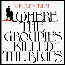 Where the Groupies Killed the Blues