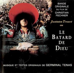 Justinien Trouvé Ou Le Batard De Dieu