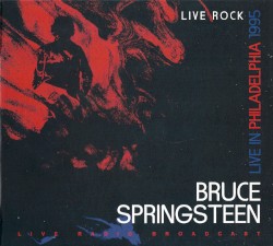 Live in Philadelphia 1995